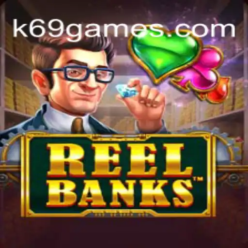 Descubra o Mundo Emocionante de ReelBanks no K69.com